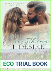 Everything I Desire (Lupine Valley Series Book 3)