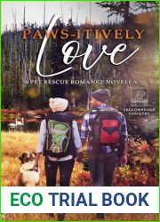 Paws-itively Love (Pet Rescue Romance Book 6)