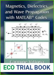 Magnetics, Dielectrics, and Wave Propagation with MATLAB(R) Codes