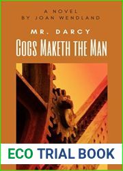 Mr. Darcy: Cogs Maketh the Man