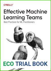 Effective Machine Learning Teams: Best Practices for Ml Practitioners