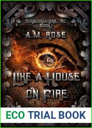 Like a House on Fire (Cursebreakers, Inc., #1)