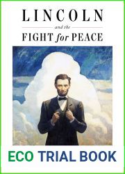 Lincoln and the Fight for Peace