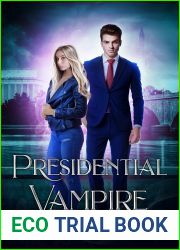 Blood and Taxes (Presidential Vampire #2)