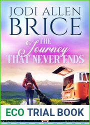 The Journey That Never Ends (Tiny Homes and Happy Tails Book 1)