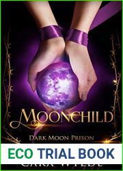 Moonchild (Dark Moon Prison, #1)