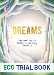 Dreams: Interpretations, Hidden Meanings, Symbols
