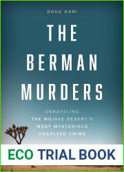 The Berman Murders: Unraveling the Mojave Desert|s Most Mysterious Unsolved Crime