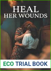 Heal Her Wounds: A Sapphic Romance