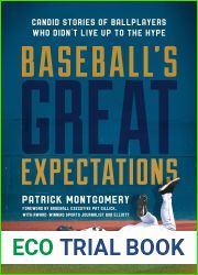 Baseball|s Great Expectations: Candid Stories of Ballplayers Who Didn|t Live Up to the Hype