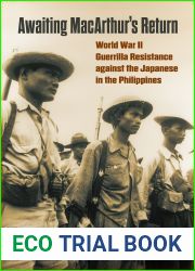 Awaiting MacArthur|s Return: World War II Guerrilla Resistance against the Japanese in the Philippines (Modern War Studies)