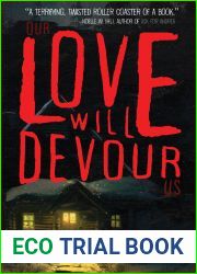 Our Love Will Devour Us
