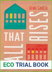 All That Rises: A Novel (Camino del Sol)