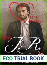 J.R. (Be My Valentine Book 1)