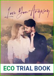 Love You Anyway (Buttercup Hill, #2)