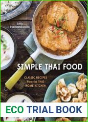 Simple Thai Food: Classic Recipes from the Thai Home Kitchen [A Cookbook]