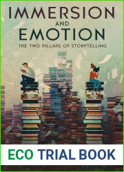 Immersion and Emotion: The Two Pillars of Storytelling