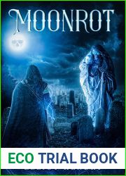 Moonrot (Heirloom Earth Book 2)