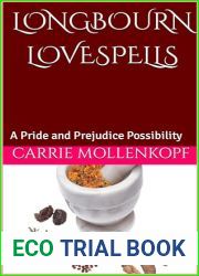 Longbourn Lovespells: A Pride and Prejudice Possibility