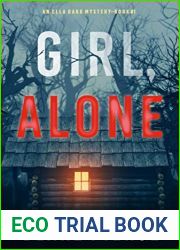 Girl, Alone (Ella Dark FBI Suspense Thriller, #1)