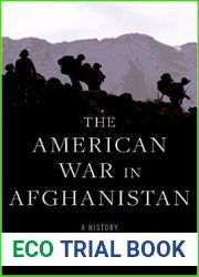 The American War in Afghanistan: A History