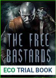 The Free Bastards (The Lot Lands, #3)