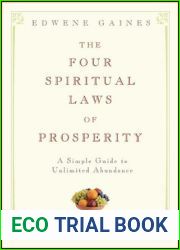 The Four Spiritual Laws of Prosperity: A Simple Guide to Unlimited Abundance