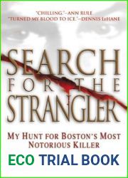 Search for the Strangler: My Hunt for Boston|s Most Notorious Killer