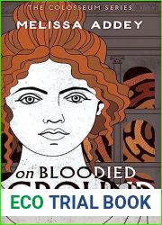 On Bloodied Ground (The Colosseum #3)
