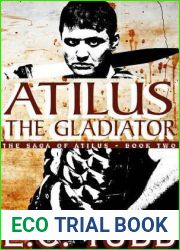 Atilus the Gladiator (The Saga of Atilus #2)