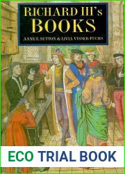 Richard III|s Books: Ideals and Reality in the Life and Library of a Medieval Prince