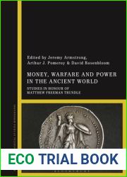 Money, Warfare and Power in the Ancient World: Studies in Honour of Matthew Freeman Trundle