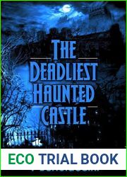 The Deadliest Haunted Castle