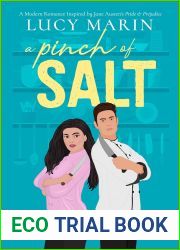 A Pinch of Salt: A Modern Variation of Jane Austen|s Pride and Prejudice