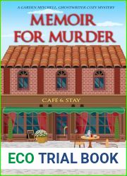Memoir for Murder (Garden Mitchell, Ghostwriter Cozy Mysteries)