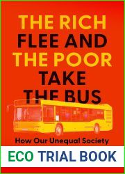 The Rich Flee and the Poor Take the Bus: How Our Unequal Society Fails Us during Outbreaks