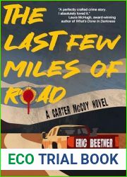 The Last Few Miles of Road: A Carter McCoy Novel