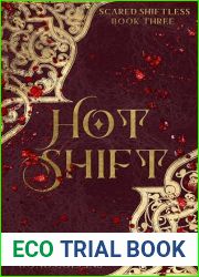 Hot Shift: Scared Shiftless Book 3 (Scared Shiftless Series 4)