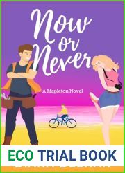 Now or Never (Mapleton, #2)