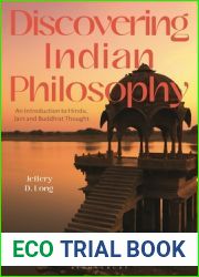 Discovering Indian Philosophy: An Introduction to Hindu, Jain and Buddhist Thought