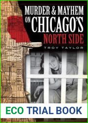 Murder and Mayhem on Chicago|s North Side (Murder and Mayhem)