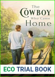 The Cowboy Who Came Home: Second Chance Romance and Small Town Saga (Second Generation in Three Rivers Romance(TM) Book 1)