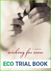 Wishing for Snow: A Memoir