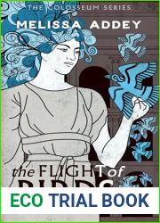 The Flight of Birds (The Colosseum #4)