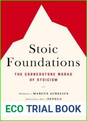 Stoic Foundations: The Cornerstone Works of Stoicism