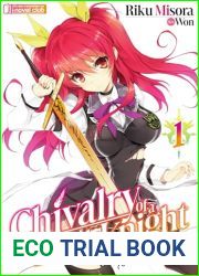 Chivalry of a Failed Knight: Volume 1
