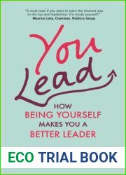 You Lead: How Being Yourself Makes You a Better Leader