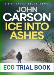 Ice Into Ashes (DCI James Craig #1)