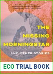 The Missing Morningstar: And Other Stories