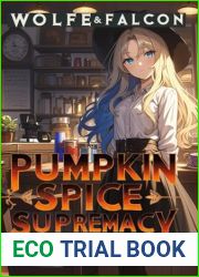 The Pumpkin Spice Supremacy: A Cozy Fantasy (Rosie Hexwell)